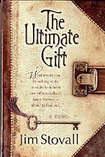 The Ultimate Gift, by Jim Stovall